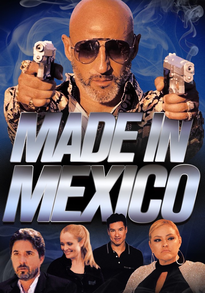 Made in Mexico movie watch stream online